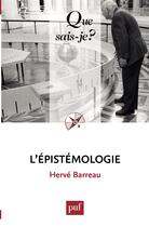 Couverture du livre « L'épistémologie (8e édition) » de Herve Barreau aux éditions Que Sais-je ?