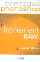 Couverture du livre « Traitement raw » de Christoph Kunne aux éditions Eyrolles