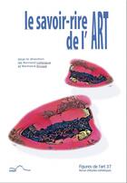 Couverture du livre « Le savoir-rire de l'art » de Bertrand Rouge et Bernard Lafargue aux éditions Pu De Pau