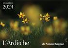 Couverture du livre « Calendrier l'Ardèche (édition 2024) » de Simon Bugnon aux éditions Septeditions