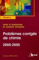 Couverture du livre « Problème de chimie capes agreg 2000-2005 » de Jacques Mesplede aux éditions Breal