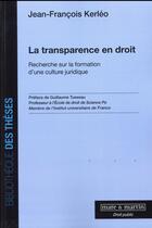 Couverture du livre « La transparence en droit » de Jean-Francois Kerleo aux éditions Mare & Martin