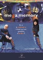 Couverture du livre « Megamemory ; et si la mémoire n'était qu'une question d'ordre ? » de Steinebrunne Viviane aux éditions La Compagnie Litteraire