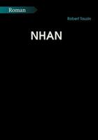 Couverture du livre « Nhan » de Robert Tauzin aux éditions Books On Demand