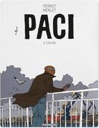 Couverture du livre « Paci Tome 2 ; Calais » de Vincent Perriot aux éditions Dargaud