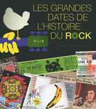 Couverture du livre « Les grandes dates de l'histoire du rock » de Ernesto Assante aux éditions Grund