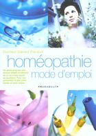 Couverture du livre « Homeopathie Mode D'Emploi » de Gerard Pacaud aux éditions Marabout