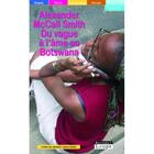 Couverture du livre « Vague a l'ame au botswana (grands caracteres) » de Ramotswe Mma aux éditions Editions De La Loupe