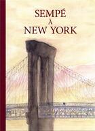 Couverture du livre « Sempé à New York » de Sempe aux éditions Denoel