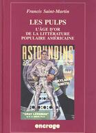 Couverture du livre « Pulps ! l'âge d'or de la littérature populaire américaine » de Francis Saint-Martin aux éditions Belles Lettres