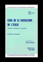 Couverture du livre « Code de la navigation maritime de l'italie » de Rene Rodiere aux éditions Cujas