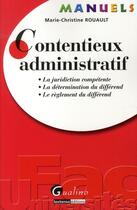 Couverture du livre « Contentieux administratif » de Rouault M.-C. aux éditions Gualino