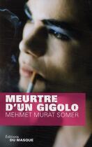Couverture du livre « Meurtre d'un gigolo » de Somer-M.M aux éditions Editions Du Masque