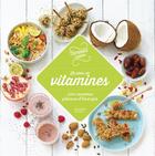 Couverture du livre « Le plein de vitamines ; 100 recettes pleines de vitamines » de  aux éditions Hachette Pratique