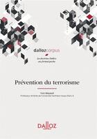 Couverture du livre « Prévention du terrorisme » de Yves Mayaud aux éditions Dalloz