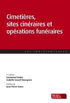 Couverture du livre « Cimetières, sites cinéraires et opérations funéraires (7e edition) » de  aux éditions Berger-levrault