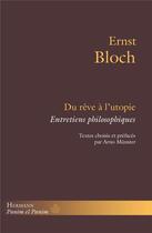 Couverture du livre « Du reve a l'utopie - entretiens philosophiques » de Ernst Bloch aux éditions Hermann