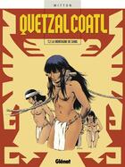 Couverture du livre « Quetzalcoatl t.2 ; la montagne de sang » de Jean-Yves Mitton aux éditions Glenat