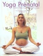 Couverture du livre « Yoga Prenatal » de Barbira Freedman/Hal aux éditions La Martiniere