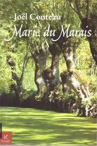 Couverture du livre « Marie du marais » de Joël Couteau aux éditions Vent-des-lettres