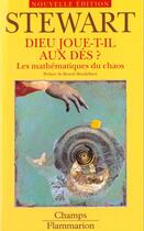 Couverture du livre « Dieu joue-t-il aux des ?, les mathematiques du chaos » de Ian Stewart aux éditions Flammarion