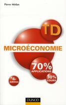Couverture du livre « TD ; microéconomie (4e édition) » de Medan-P aux éditions Dunod