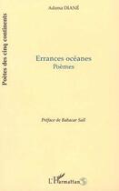 Couverture du livre « Errances oceanes - poemes » de Adama Diane aux éditions Editions L'harmattan