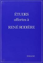 Couverture du livre « Études offertes à René Rodière » de  aux éditions Dalloz