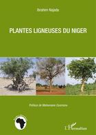 Couverture du livre « Plantes ligneuses du Niger » de Ibrahim Najada aux éditions L'harmattan