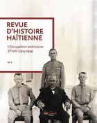 Couverture du livre « Revue d histoire haitienne n 2 - l occupation americaine d haiti » de  aux éditions Cidihca France