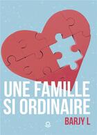 Couverture du livre « Une famille si ordinaire » de L Barjy aux éditions Milo