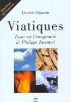Couverture du livre « Viatiques - essai sur l'imaginaire de philippe jacottet » de Chauvin D aux éditions Pu De Grenoble