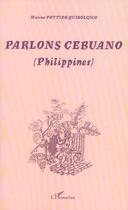 Couverture du livre « Parlons cebuano (philippines) » de Pottier-Quirolgico M aux éditions L'harmattan