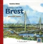 Couverture du livre « Brest ; esquisses d'une ville » de Caroline Didou aux éditions Equinoxe