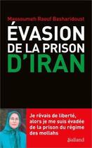Couverture du livre « Évasion de la prison d'Iran » de Massoumeh Raouf Basharidoust aux éditions Balland
