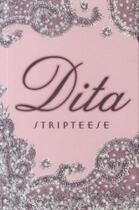 Couverture du livre « DITA: STRIPTEESE » de Dita Von Teese aux éditions Harper Collins Us