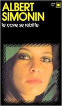 Couverture du livre « Le cave se rebiffe » de Albert Simonin aux éditions Gallimard