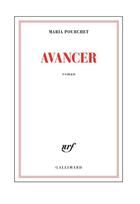 Couverture du livre « Avancer » de Maria Pourchet aux éditions Gallimard