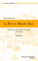 Couverture du livre « La fin du Moyen Age - tome 2 » de Henri Pirenne aux éditions Epagine