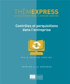 Couverture du livre « Contrôles et perquisitions dans l'entreprise » de  aux éditions Lefebvre
