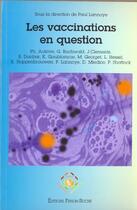 Couverture du livre « Les vaccinations en question » de P. Lannoye aux éditions Frison Roche