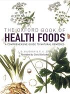 Couverture du livre « The Oxford Book of Health Foods » de P A Judd aux éditions Oup Oxford