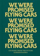 Couverture du livre « We were promised flying cars » de Rahma Kareem aux éditions Dap Artbook