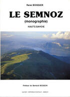 Couverture du livre « Le semnoz ; monographie » de Rene Boissier aux éditions Gardet