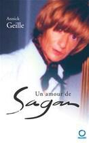 Couverture du livre « Un amour de Sagan » de Geille-A aux éditions Fayard/pauvert