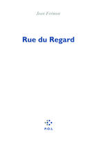 Couverture du livre « Rue du regard » de Jean Fremon aux éditions P.o.l