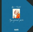 Couverture du livre « Mon grand-père » de Agnes De Ryckel aux éditions Alice