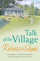 Couverture du livre « Talk of the Village » de Shaw Rebecca aux éditions Orion Digital