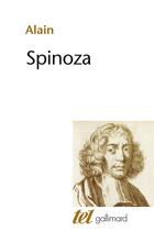 Couverture du livre « Spinoza ; souvenirs concernant Jules Lagneau » de Alain aux éditions Gallimard