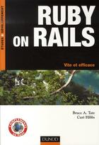 Couverture du livre « Ruby on rails » de Bruce A. Tate et Curt Hibbs aux éditions Dunod